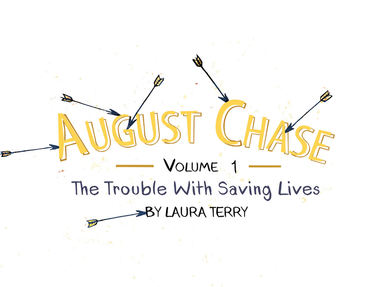 August Chase Volume 1 title by Laura Terry